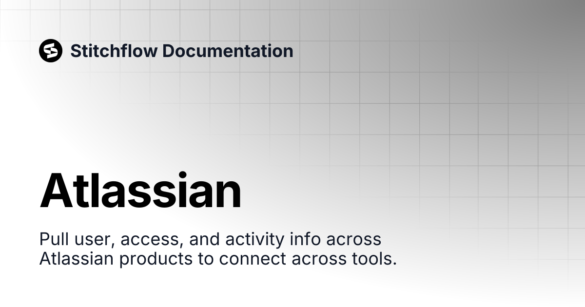 Atlassian | Stitchflow Documentation