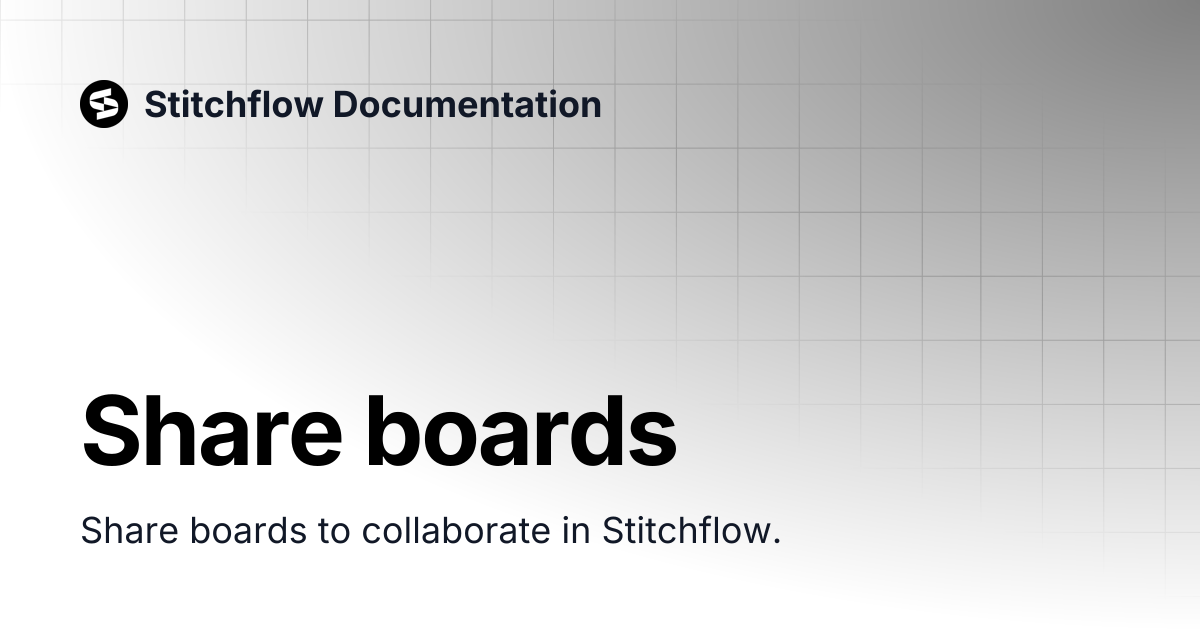 Share boards | Stitchflow Documentation